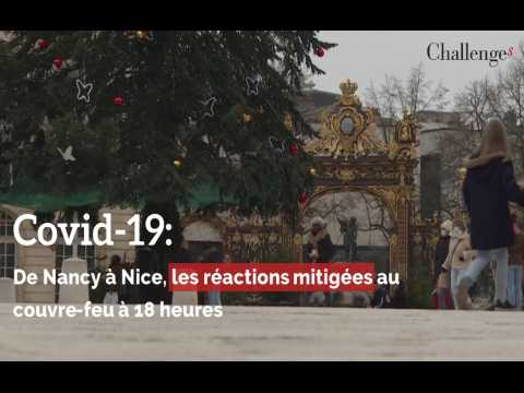 Covid-19: De Nancy à Nice, les réactions mitigées au couvre-feu à 18 heures.