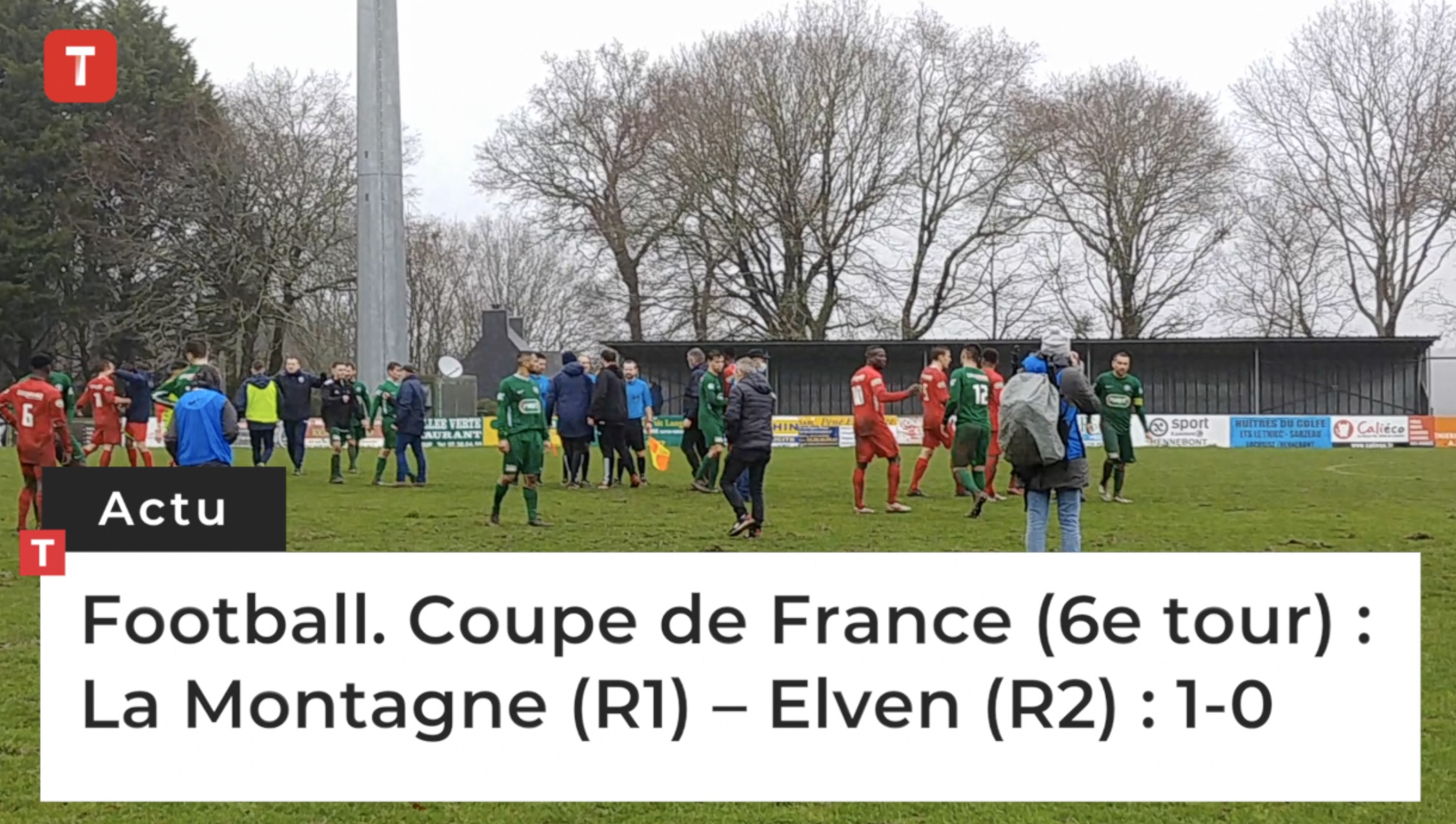 Football. Coupe de France (6e tour) : La Montagne (R1) – Elven (R2) : 1-0 (Le Télégramme)