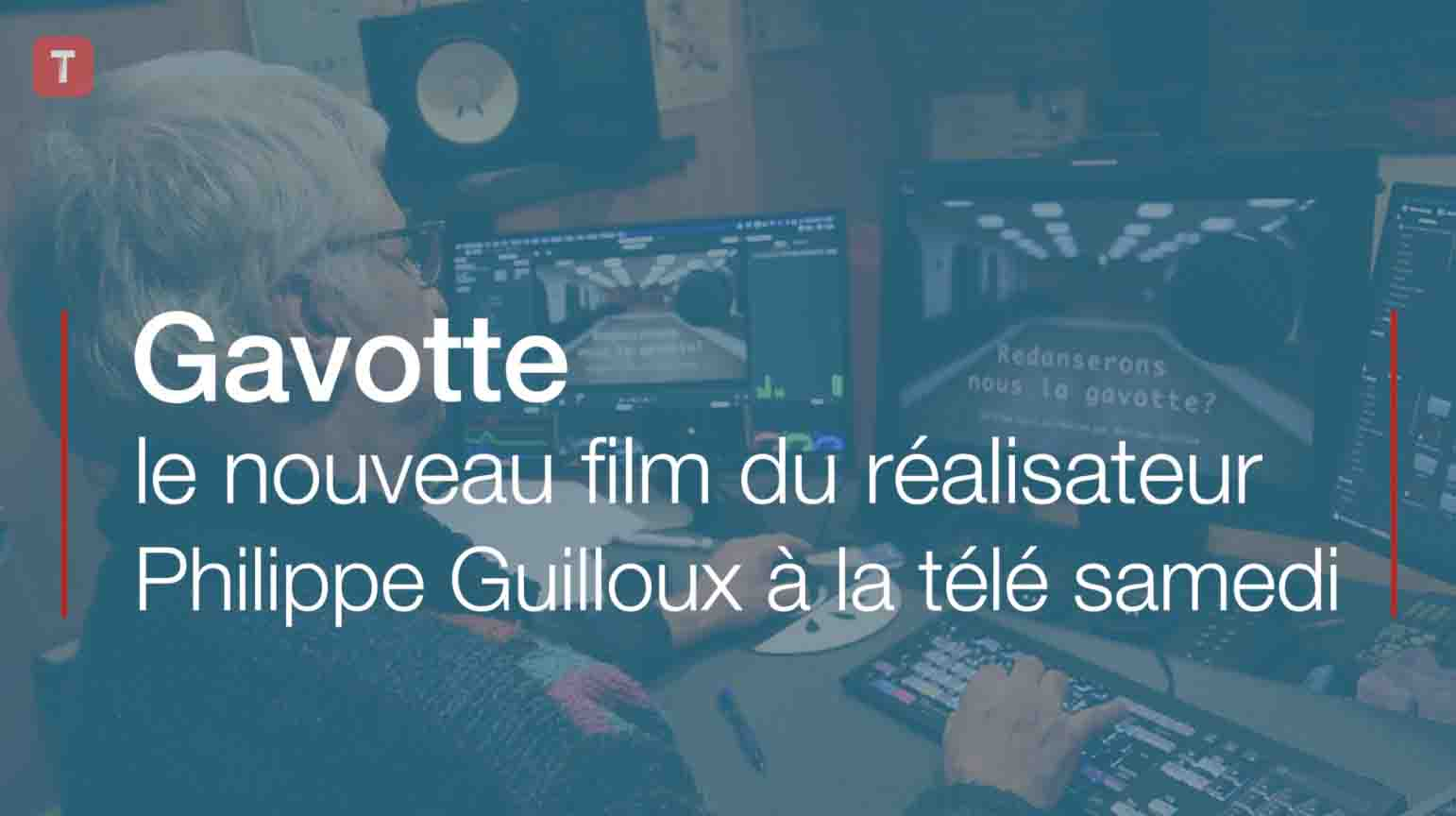 Gavotte : le nouveau film du réalisateur Philippe Guilloux à la télé samedi (Le Télégramme)