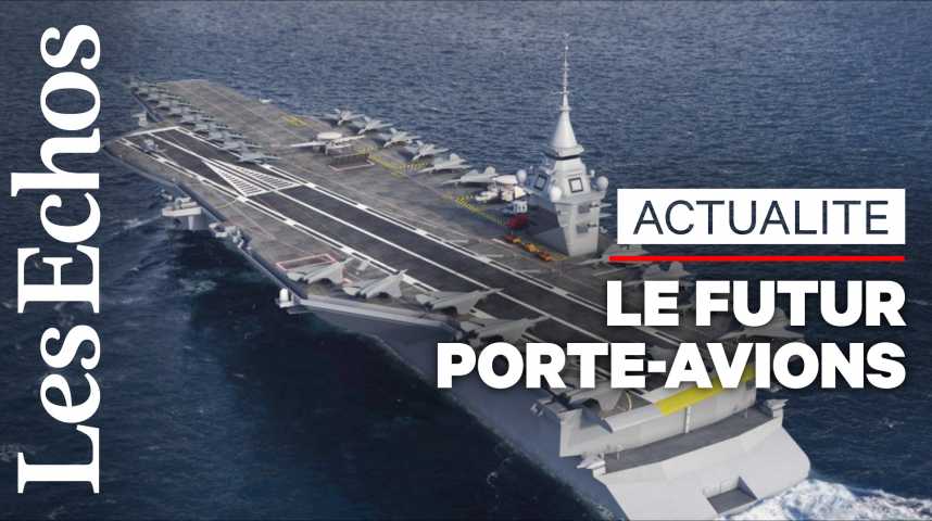 Illustration pour la vidéo Les images du futur porte-avions français à propulsion nucléaire