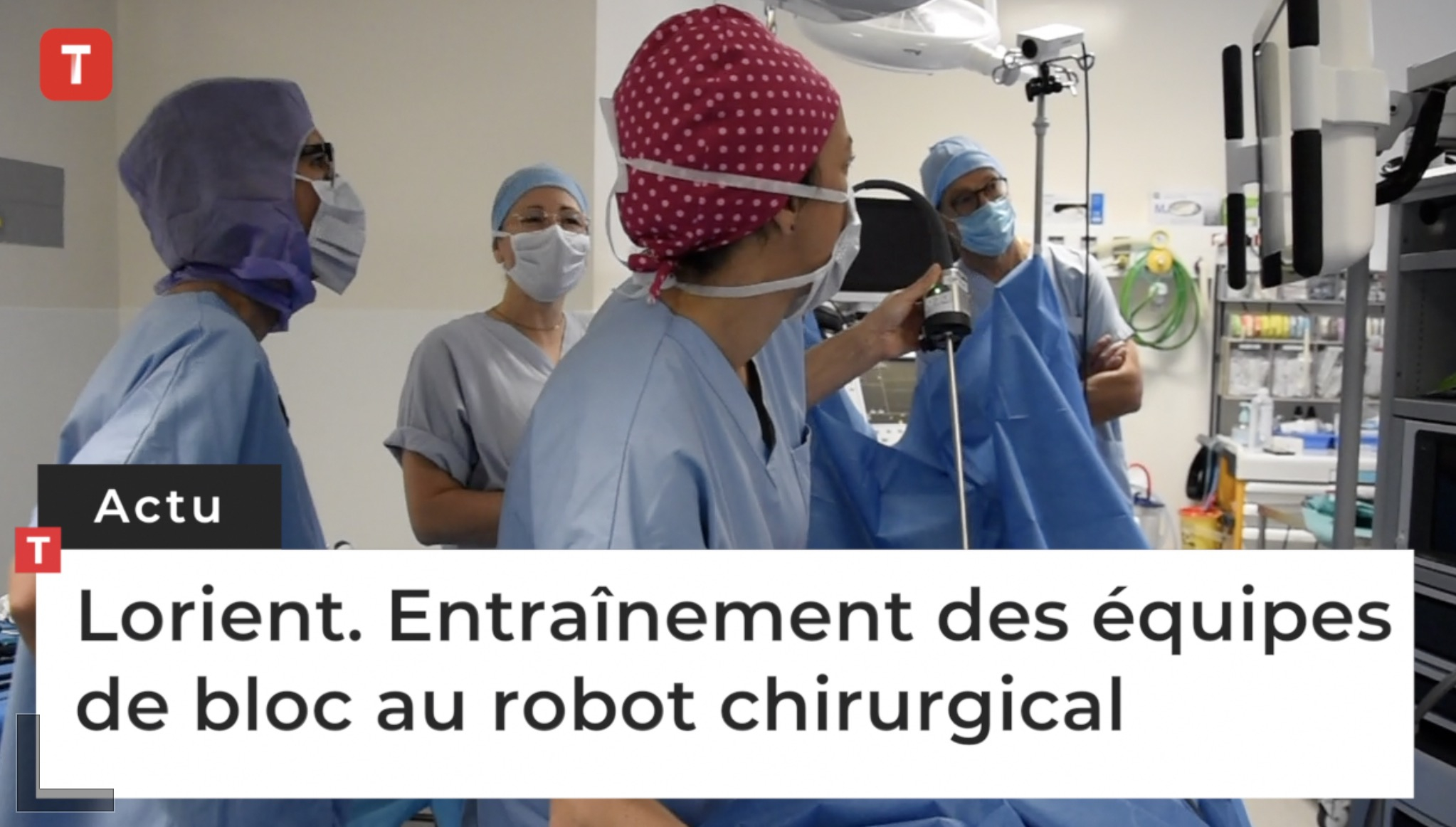 Lorient. Entraînement des équipes de bloc au robot chirurgical (Le Télégramme)