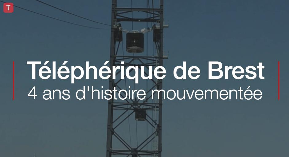 Téléphérique de Brest : 4 ans d'histoire mouvementée (Le Télégramme)