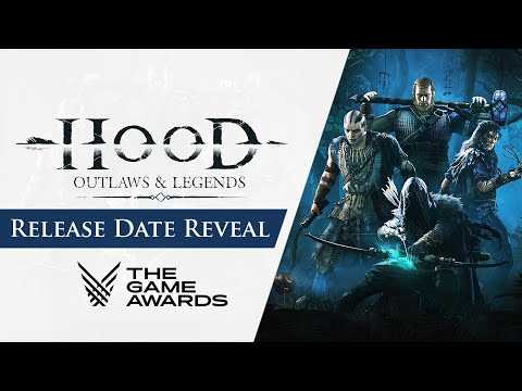 Hood: Outlaws & Legends - Release Date Reveal Trailer | The Game Awards 2020
