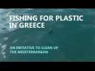 Fishing for plastic in Greece, an initiative to clean up the Mediterranean
