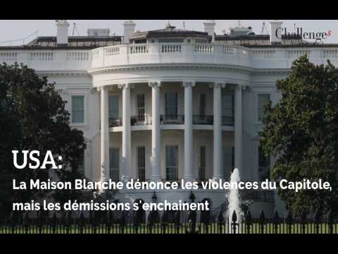 USA: La Maison Blanche﻿ dénonce les violences du Capitole, mais les démissions s'enchainent