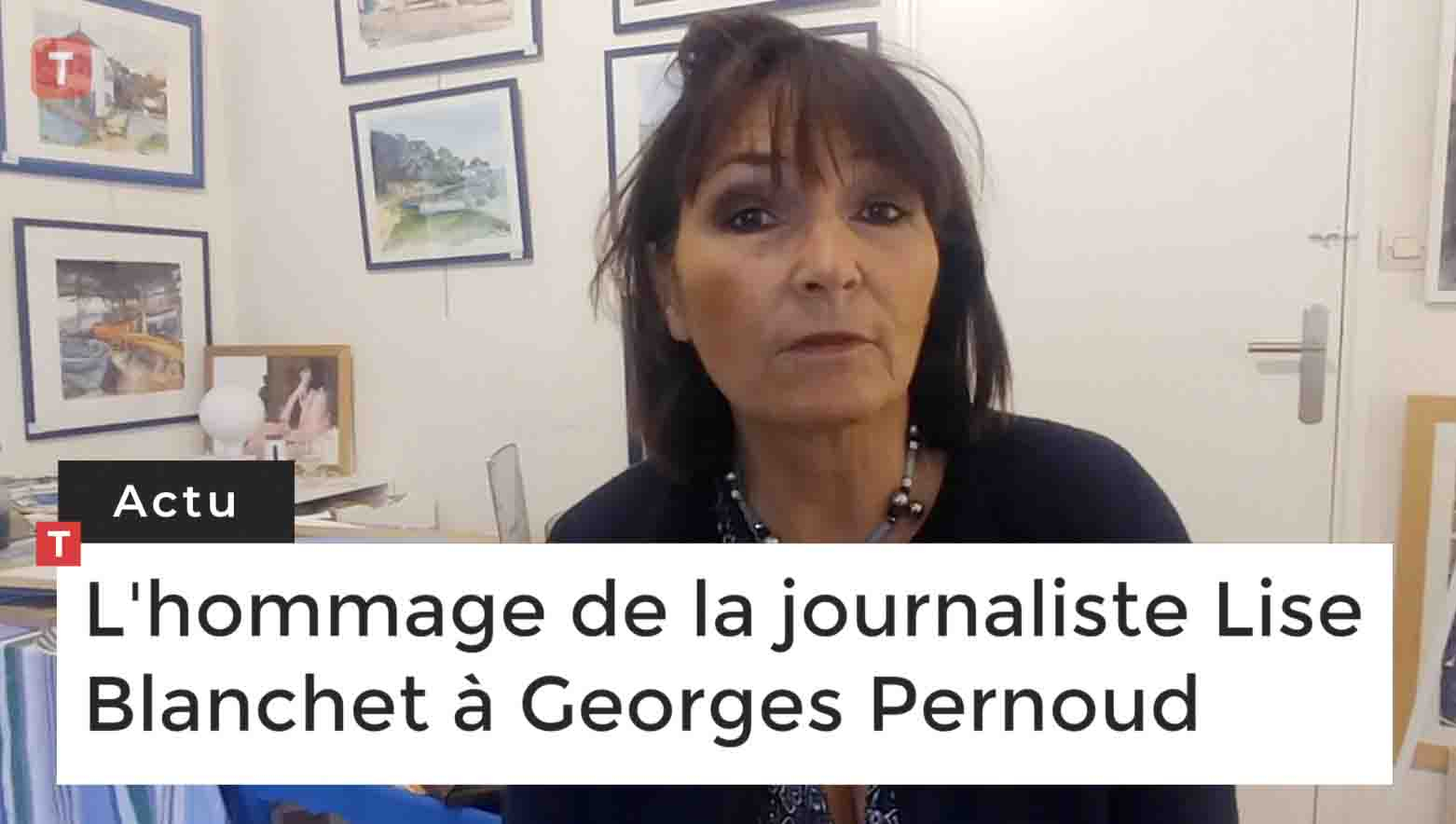 L'hommage de la journaliste Lise Blanchet à Georges Pernoud (Le Télégramme)