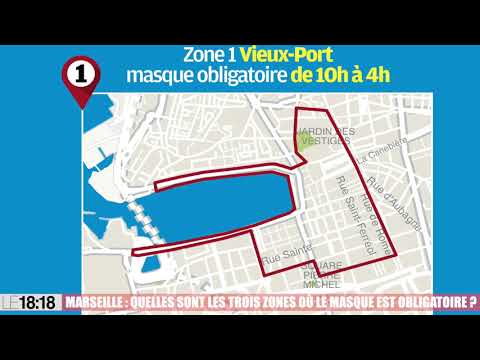 Video Le 18 18 Marseille Quelles Sont Les Zones Concernees Par Le Port Du Masque Obligatoire