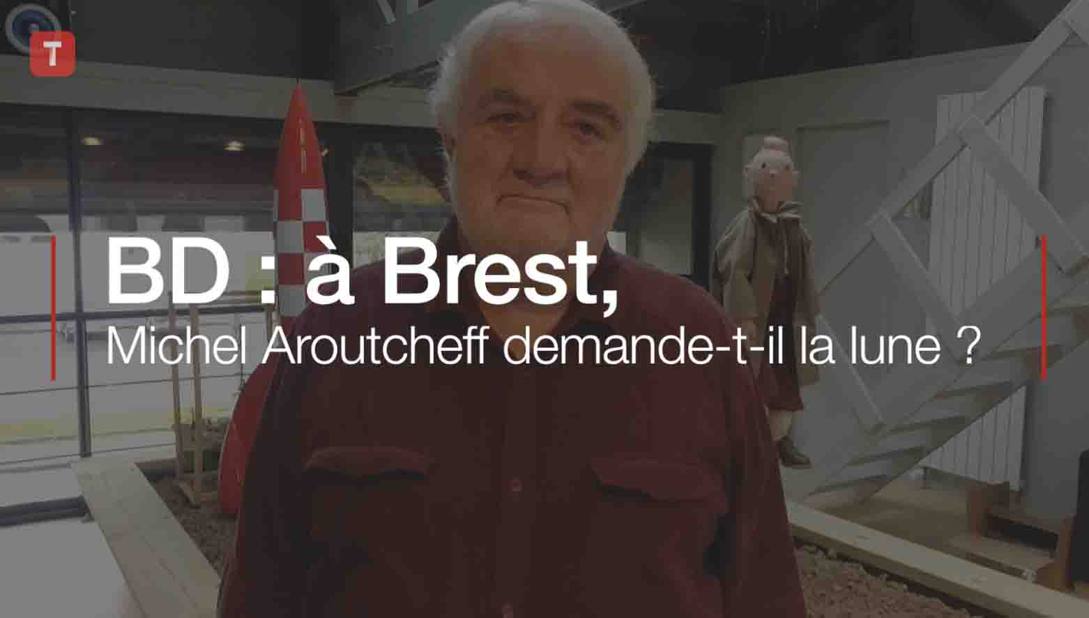 BD : ​à Brest, Michel Aroutcheff demande-t-il la lune ? (Le Télégramme)