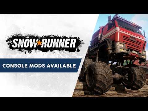 SnowRunner - Console Mods Trailer
