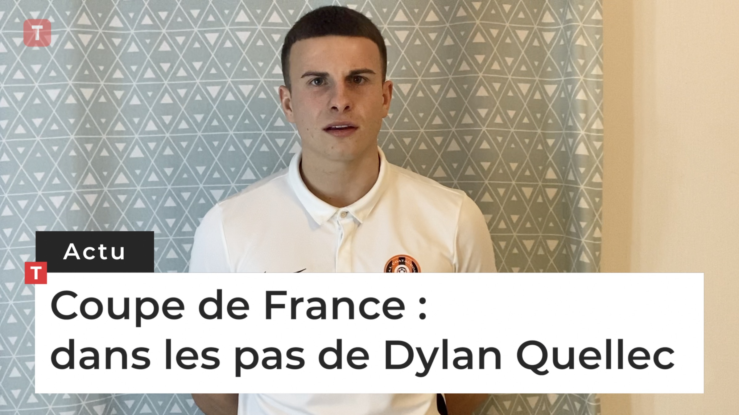 Coupe de France : dans les pas de Dylan Quellec (Le Télégramme)