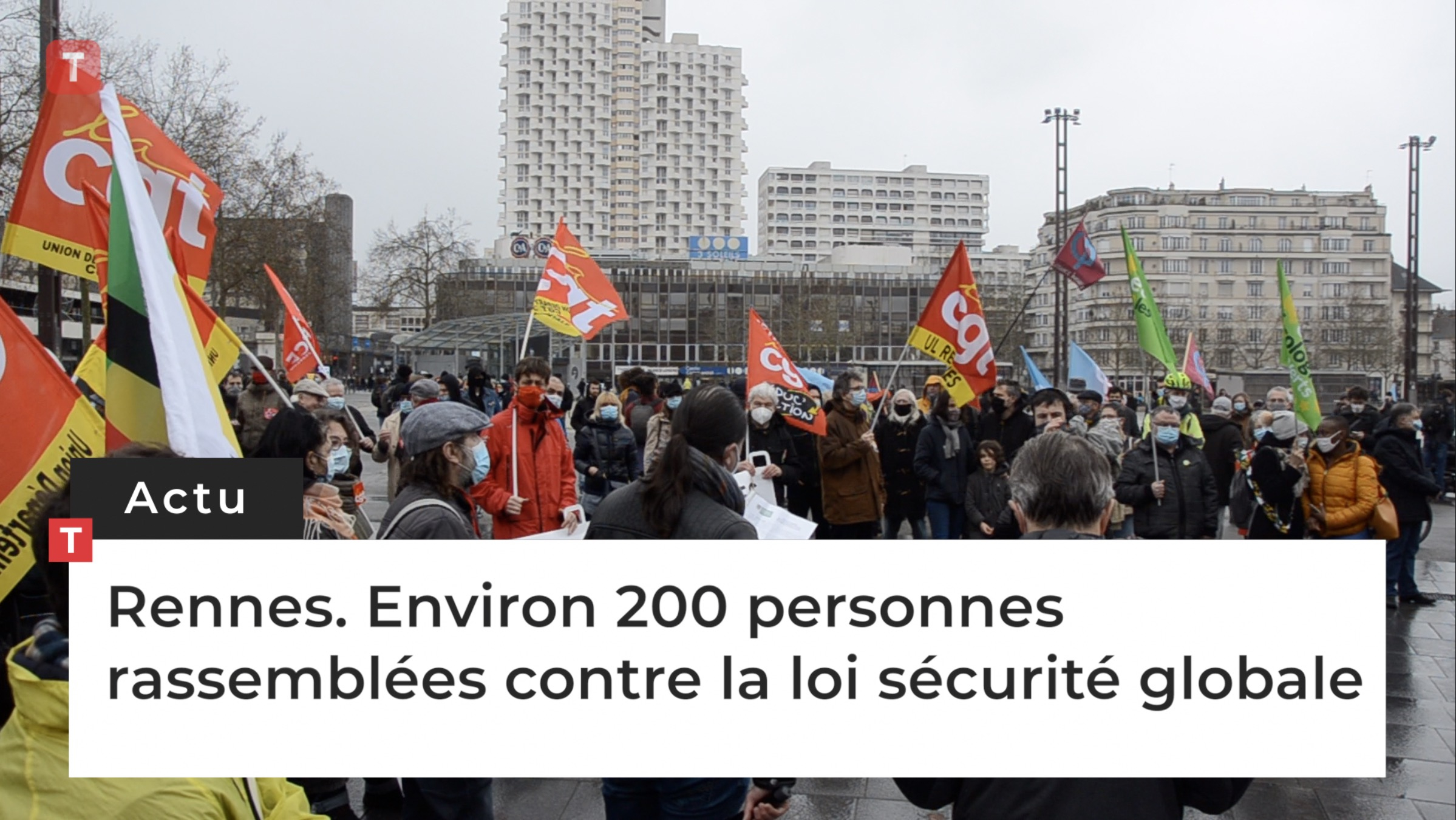 Rennes. Environ 200 personnes rassemblées contre la loi sécurité globale (Le Télégramme)