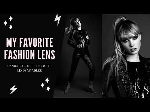 Favorite Fashion Lens  with Canon Explorer of Light Lindsay Adler