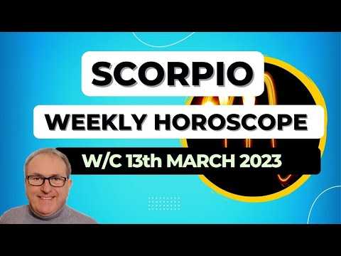 Scorpio Horoscope Weekly Astrology from 13th March 2023