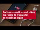 VIDÉO. YouTube assouplit ses restrictions sur l'usage de grossièretés en français et angla