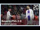 Bayern Munich - PSG : Le débrief