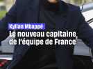 Kylian Mbappé- Le nouveau capitaine de l'équipe de France