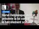 Hervé Delplanque, avocat, présente la loi contre le harcèlement scolaire