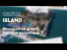 Canua Island un projet controversé et polémique dans la baie de la napoule