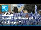 Israël : la démocratie en danger ?