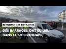 Deux barrages filtrants organisés à Soissons et Crouy contre la réforme des retraites