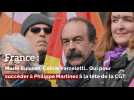 France : Marie Buisson, Céline Verzeletti... Qui pour succéder à Philippe Martinez à la tête de la CGT