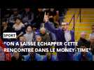 Après-match Chalon-sur-Saône - Champagne Basket avec la réaction de Thomas Andrieux