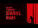 GORBACHEV. HEAVEN Trailer