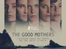 The good mothers : Coup de coeur de Télé 7