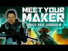 Vido [Dcouverte] Meet Your Maker!