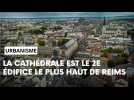 Quelles sont les constructions les plus hautes de Reims ?