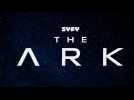 The Ark - Teaser 3 - VO - Label : Orange - Webedia Series - Category : Cinéma