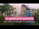 Le guide pour survivre aux crises d'allergies du printemps