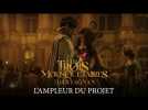 Les Trois Mousquetaires - D'Artagnan - L'ampleur du projet