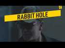 Rabbit Hole - Interview 1 - VO