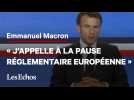 « Pause réglementaire européenne » : la petite phrase de Macron qui ne passe pas