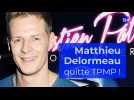 Matthieu Delormeau annonce son départ de «Touche pas à mon poste» sur C8