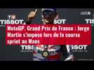 VIDÉO. MotoGP. Grand Prix de France : Jorge Martin s'impose lors de la course sprint au Ma