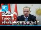 Turquie : et si Erdogan perdait ? L'échiquier international pourrait être chamboulé