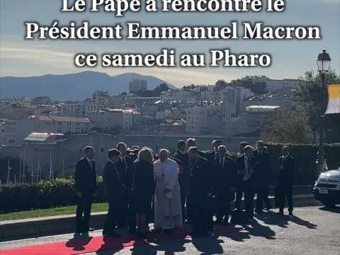 Le Pape rencontre Emmanuel Macron au Pharo