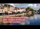 Amiens: les infos à retenir du 18 au 24 septembre