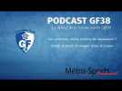 #Podcast GF38 : le débrief de Grenoble - QRM