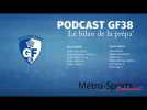 #Podcast GF38  - Le bilan de la préparation des Grenoblois