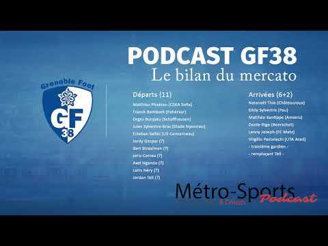#Podcast GF38 -  Le bilan du mercato grenoblois