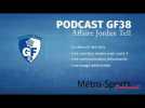 #Podcast GF38 : retour sur le  licenciement de Jordan Tell - Label : Foot Amateur - Category : Sport