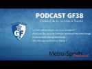 #Podcast GF38 : le débrief de la victoire à l'AS Saint-Etienne !