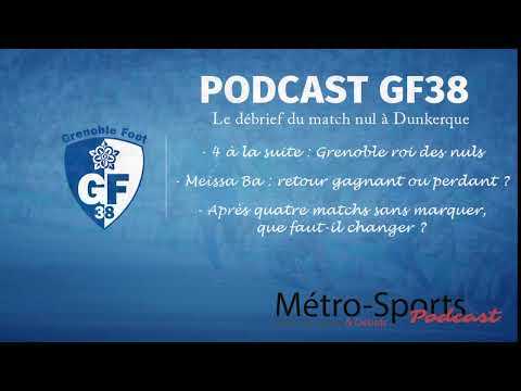 #Podcast GF38 : le débrief de Dunkerque - Grenoble