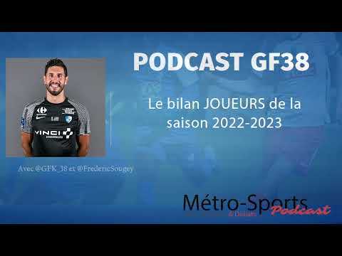 Le bilan des joueurs du GF38 pour la saison 2022 2023
