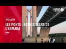VIDÉO. Armada de Rouen 2023 : les ponts, les autres stars de l'Armada