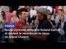 Novak Djokovic remporte Roland-Garros et devient le recordman de titres en Grand Chelem