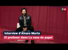 Interview d'Alvaro Morte, El profesor de La casa de papel